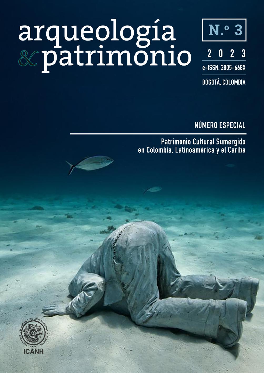 					Ver Vol. 3 Núm. 1 (2023): Revista Arqueología y Patrimonio – A&P - Patrimonio Cultural Sumergido
				